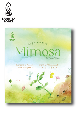 Ang Kuwento ni Mimosa | Kuwento ni Bimbo Papasin | Guhit ni Aldy C. Aguirre